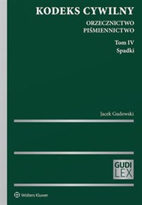 Obrazek Kodeks cywilny Orzecznictwo. Piśmiennictwo. Tom IV. Spadki