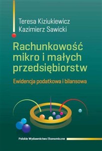 Obrazek Rachunkowość mikro i małych przedsiębiorstw Ewidencja podatkowa i bilansowa
