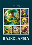 Książka : Bajkolandi... - Wor only