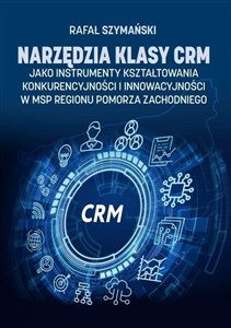 Obrazek Narzędzia klasy CRM jako instrumenty...