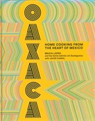 Oaxaca: Ho... - Bricia Lopez, Javier Cabral -  books in polish 