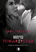 Wierna tow... - Inga Juszczak -  books in polish 