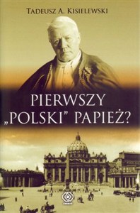 Obrazek Pierwszy "polski" papież
