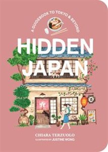 Picture of Hidden Japan A guidebook to Tokyo & beyond