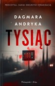 Zobacz : Tysiąc - Dagmara Andryka