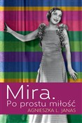 Mira. Po p... - Agnieszka L. Janas -  books in polish 