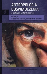 Obrazek Antropologia doświadczenia Z epilogiem Clifforda Geertza