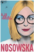 Zobacz : A ja żem j... - Katarzyna Nosowska