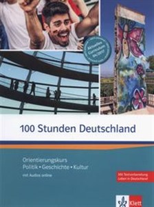 Picture of 100 Stunden Deutschland Orientierungskurs - Politik, Geschichte, Kultur. Kurs- und Übungsbuch mit Audios online