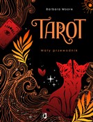 Książka : Tarot Mały... - Barbara Moore