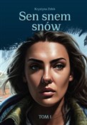 Sen snem s... - Krystyna Zelek -  books from Poland