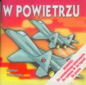 Książka : W powietrz... - Stefan Todorski