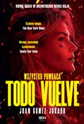 Książka : Todo Vuelv... - Juan Gómez-Jurado