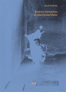 Picture of Rzeczy nieważne wydarzenia błahe