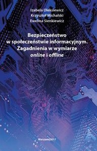 Obrazek Bezpieczeństwo w społeczeństwie informacyjnym Zagadnienia w wymiarze online i offline