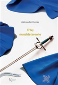polish book : Trzej musz... - Aleksander Dumas