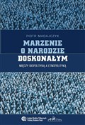 Zobacz : Marzenie o... - Piotr Madajczyk