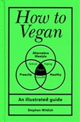 How to Veg... - Stephen Wildish -  books in polish 