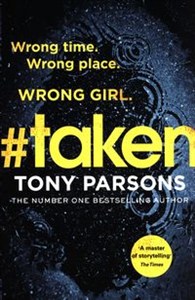 Obrazek #taken 
Wrong time. Wrong place. Wrong girl.