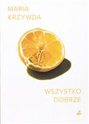 Wszystko d... - Maria Krzywda -  books from Poland