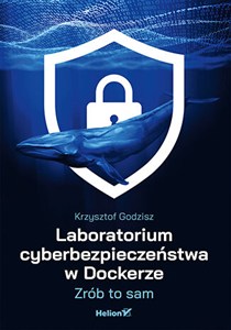 Obrazek Laboratorium cyberbezpieczeństwa w Dockerze. Zrób to sam