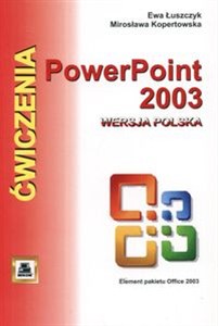 Obrazek PowerPoint 2003 wersja polska. Ćwiczenia