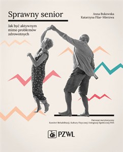 Picture of Sprawny senior Jak być aktywnym mimo problemów zdrowotnych