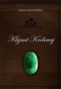 Zobacz : Klejnot kr... - Anna Wilowska