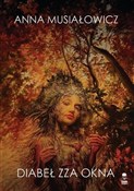 Diabeł zza... - Anna Musiałowicz - Ksiegarnia w UK