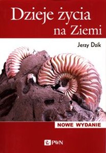 Obrazek Dzieje życia na Ziemi Wprowadzenie do paleobiologii
