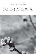 Książka : Od(nowa) - Piotr Bujalski