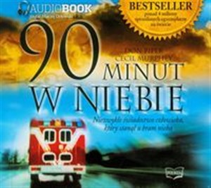 Obrazek [Audiobook] 90 minut w niebie Niezwykłe świadectwo człowieka, który stanął u bram nieba
