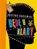 polish book : Będę u Kla... - Grażyna Bąkiewicz