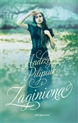 Zaginiona - Andrzej Pilipiuk -  Książka z wysyłką do UK