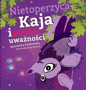 Obrazek Nietoperzyca Kaja i piękno uważności