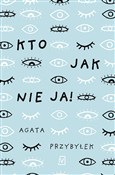 Kto jak ni... - Agata Przybyłek -  books in polish 