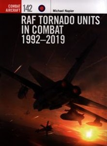 Obrazek RAF Tornado Units in Combat 1992-2019