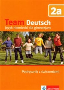 Obrazek Team Deutsch 2a podręcznik z ćwiczeniami z płytą CD Gimnazjum
