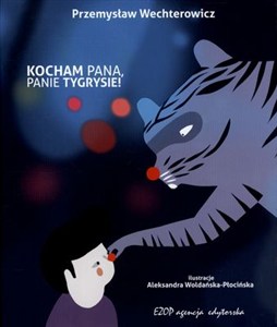 Obrazek Kocham pana panie tygrysie