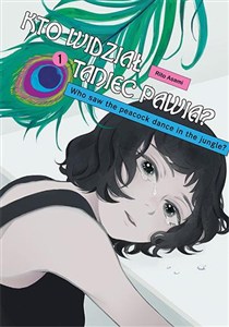 Obrazek Kto widział Taniec pawia. Tom 1