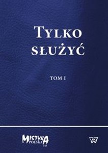 Picture of Tylko służyć Tom 1 i 2