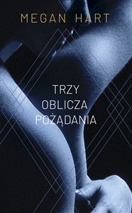 Obrazek Trzy oblicza pożądania
