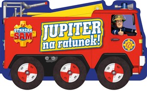 Obrazek Strażak Sam Jupiter na ratunek!