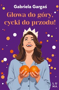 Obrazek Głowa do góry, cycki do przodu!