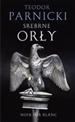 Książka : Srebrne or... - Teodor Parnicki
