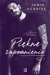 Obrazek Piękne zapomnienie Tom 1 Bracia Maddox