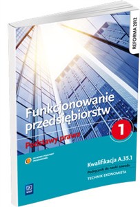 Obrazek Funkcjonowanie przedsiębiorstw Podstawy prawa 1 Podręcznik Technikum