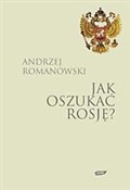 Jak oszuka... - Andrzej Romanowski - Ksiegarnia w UK