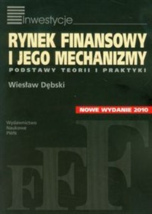 Obrazek Rynek finansowy i jego mechanizmy Podstawy teorii i praktyki