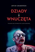 Dziady i w... - Artur Grabowski -  foreign books in polish 